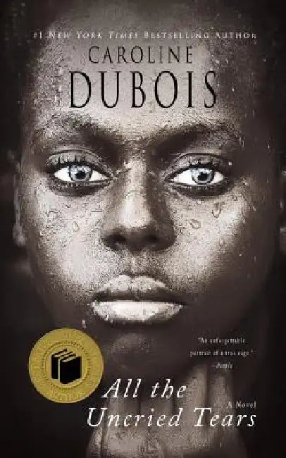 All the Uncried Tears by Caroline DuBois