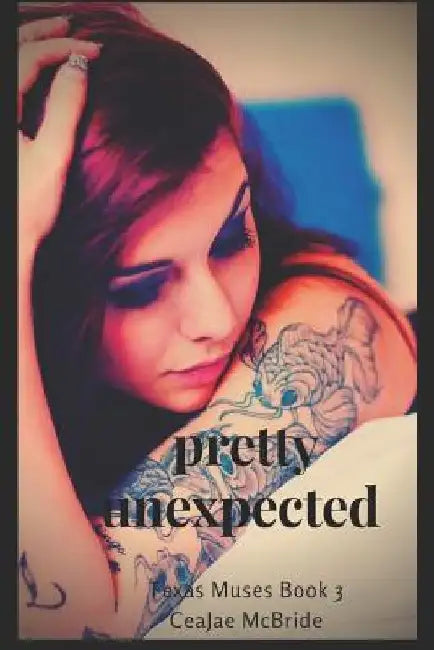 Pretty Unexpected by Ceajae McBride