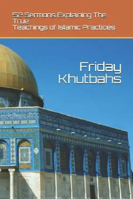 Friday Khutbahs by Anthony Powers Wali
