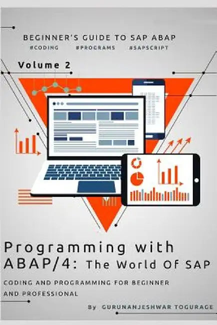 Programming With Abap 4 - The World Of Sap: Coding & Programming For Beginner & Professional by Madale, Ramesh
