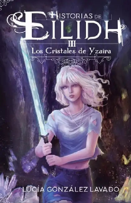 Los cristales de Yzaira by González Lavado, Lucía