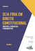 Seja Foda Em Direito Constitucional: Aprenda de Forma Simples E Direta Tudo Sobre Direitos E Garantias Fundamentais by Silva, F.