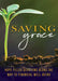 Saving Grace Devotional: A Guide to Financial Well-Being by Abingdon