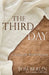 The Third Day: Living the Resurrection by Tom Berlin