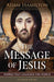 The Message of Jesus Leader Guide: Words That Changed the World by Adam Hamilton