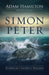 Simon Peter: Flawed But Faithful Disciple by Adam Hamilton