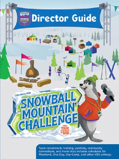 Vbs 2026 Snowball Mountain Challenge Director Guide: Find Your Strength in God by Cokesbury