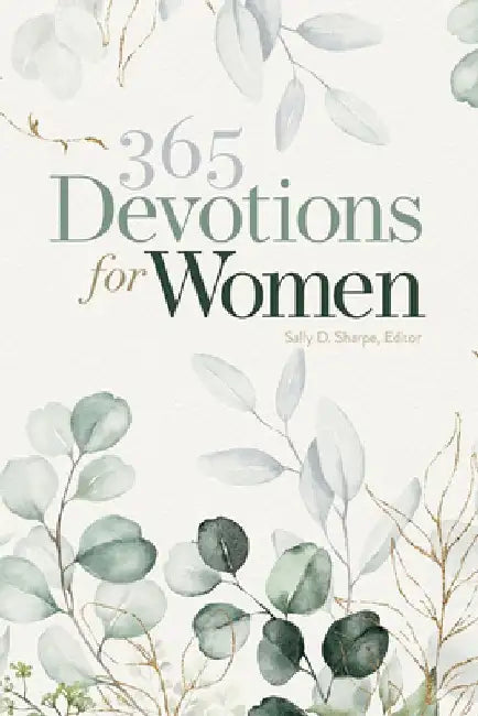 365 Devotions for Women by Sally D. Sharpe