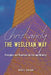 Christianity the Wesleyan Way: Principles and Practices for Life and Ministry by Brian E. Germano