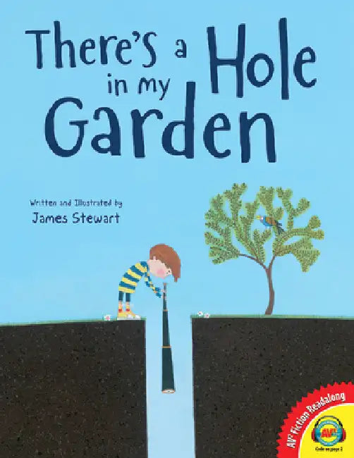 There's a Hole in My Garden by James Stewart