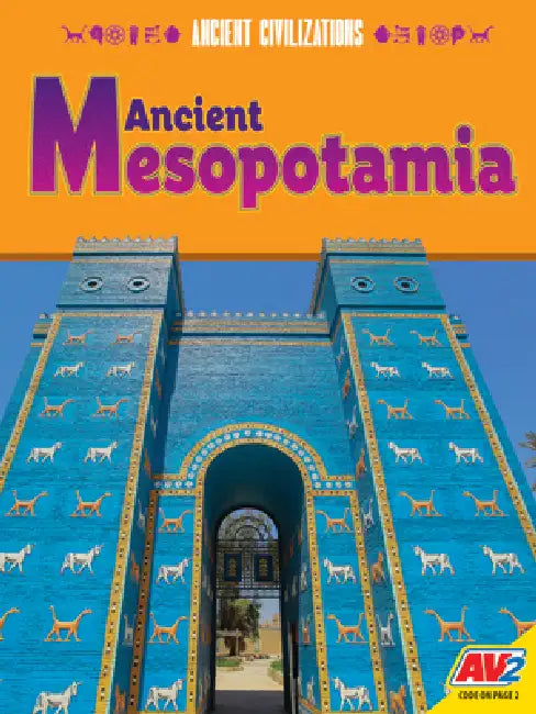 Ancient Mesopotamia by Don Nardo, Adrienne Beaucage