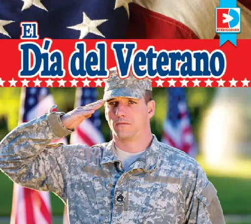 El Día del Veterano (Veterans Day) by Maria Koran
