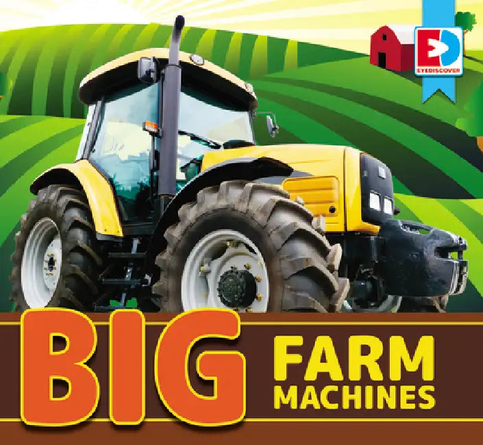 Big Farm Machines by Maria Koran