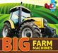 Big Farm Machines by Maria Koran