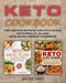 Keto Cookbook: Two Manuscripts in One Keto Guide: Keto Meal Plan and Keto Slow Cooker Cookbook by Jolene Daisy