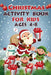 Christmas Activity Book for Kids Ages 4-8: 50+ Activities for Kids (3 Edition) by Activity Books