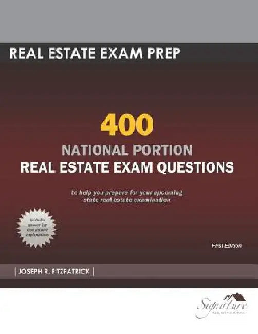 400 National Portion Real Estate Exam Questions by Joseph R. Fitzpatrick