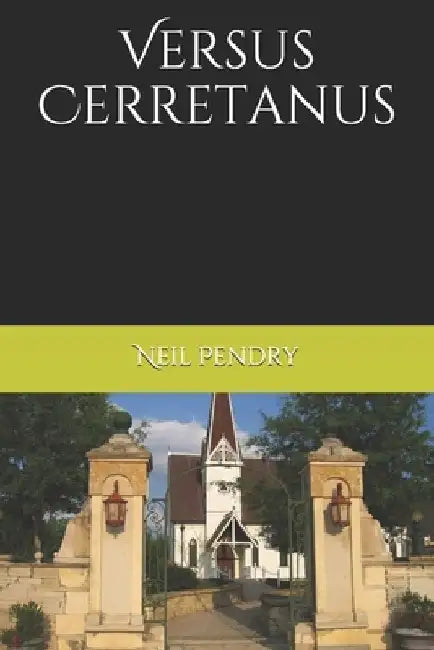 Versus Cerretanus by Neil Pendry