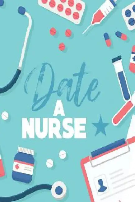 Date a Nurse by Michelle's Notebook