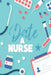 Date a Nurse by Michelle's Notebook