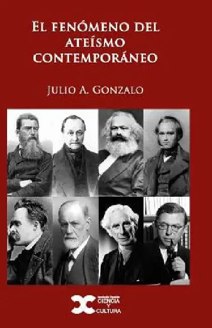El Fenómeno del Ateísmo Contemporáneo by Gonzalo, Julio a.