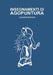 Insegnamenti Di Agopuntura: Le Riflesso-Terapie, Agopuntura Cinese, Auricoloterapia, Semeiologia Viscero-Cutanea, Agopuntura Cranica by Roccia, Luciano