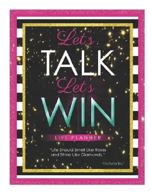 Let's Talk Let's Win by Victoria Blu'