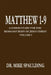 Matthew 1-9: A Commentary for the Remnant Body of Jesus Christ Volume 1 by Mike Spaulding
