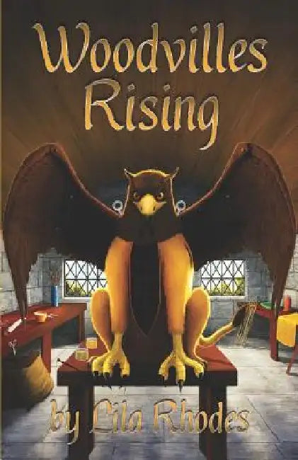 Woodvilles Rising by Lila Rhodes