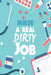 Nurse a Real Dirty Job by Michelle's Notebook