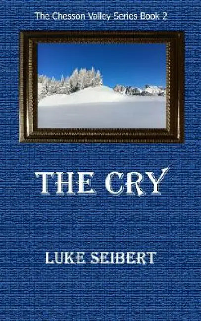 The Cry by Luke Seibert