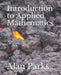 Introduction to Applied Mathematics by Alan Parks