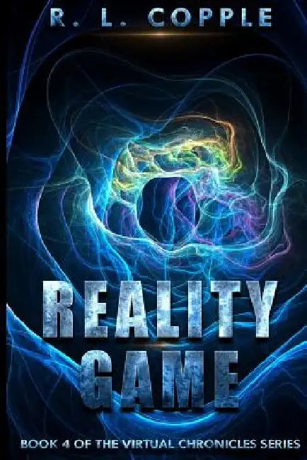 Reality Game by R. L. Copple