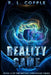 Reality Game by R. L. Copple
