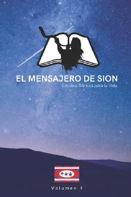 El Mensajero de Sion: Estudios Biblicos para la Vida by de Dios, La Iglesia