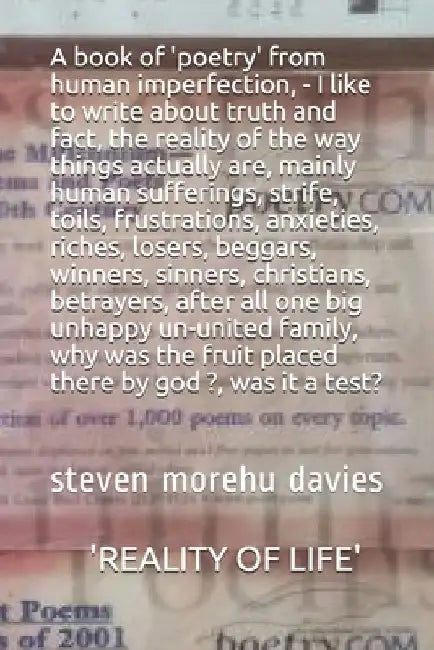" Reality of Life ": from human imperfection-I like to write about truth and fact, the reality of the way things actually are, mainly human by Steven Morehu Davies