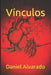 Vínculos by Alvarado, Daniel
