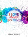 I Love Anger for Teens by Isaac Rowe