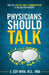 Physicians Should Talk: How the Loss of Direct Communication Is Killing Our Patients by E. Coy Irvin