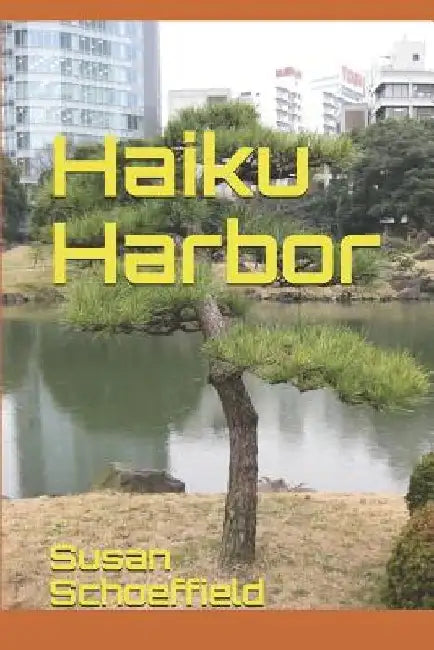 Haiku Harbor by Susan Schoeffield
