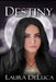Destiny by Sheryl Policar