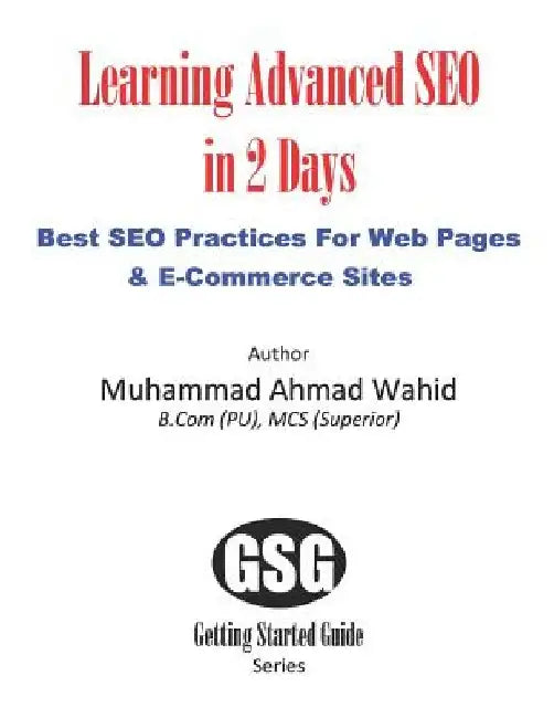 Learning Advanced Seo in 2 Days: Best Seo Practices for Websites & E-Commerce Sites by Muhammad Ahmad Wahid