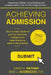 Achieving Admission: How to Help Students Get into Selective Colleges and Keep Everyone Sane in the Process by Nick J. Accrocco Edd