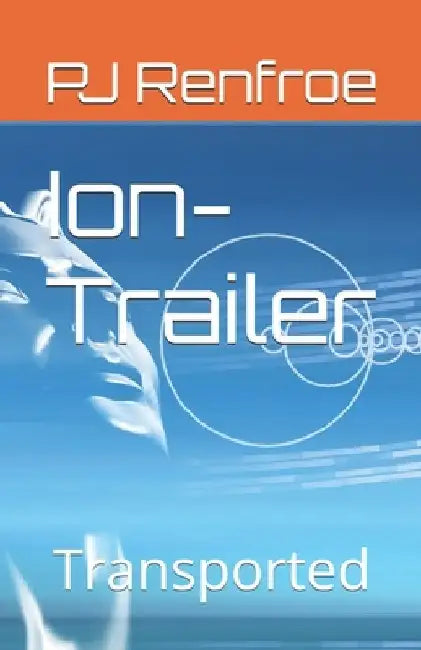 Ion-Trailer: Transported by Pj Renfroe