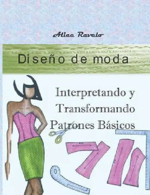Interpretando y Transformando Patrones Básicos by Ravelo, Alice
