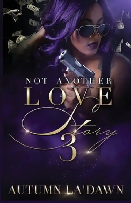 Not Another Love Story 3 by Authoress Autumn