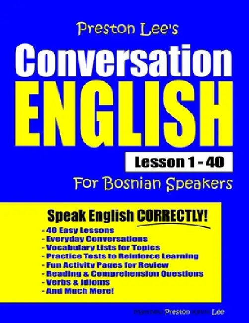Preston Lee's Conversation English For Bosnian Speakers Lesson 1 - 40 by Matthew Preston