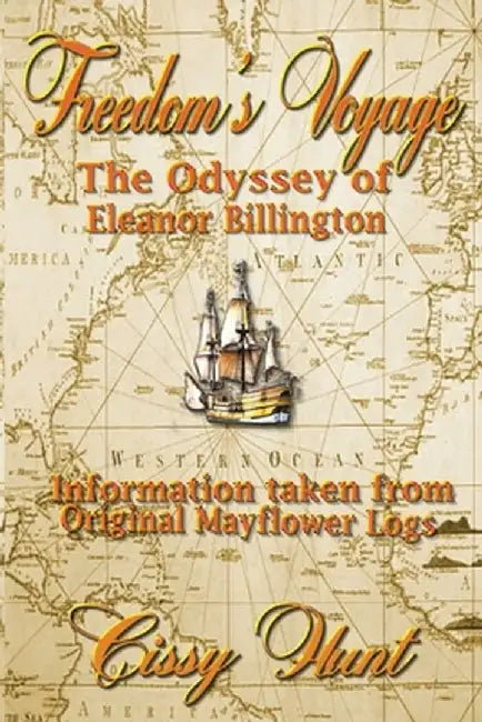 Freedom's Voyage by Cissy Hunt