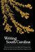 Writing South Carolina: Selections of the 5th High School Writing Contest by Aïda Rogers