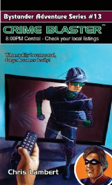 Crime Blaster: 8:00 PM Central- Check your local listings by Chris Lambert